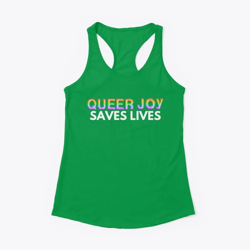 Queer Joy Saves Lives