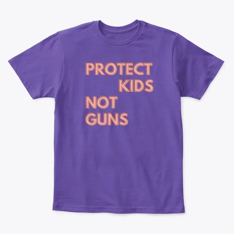 Protect Kids Not Guns