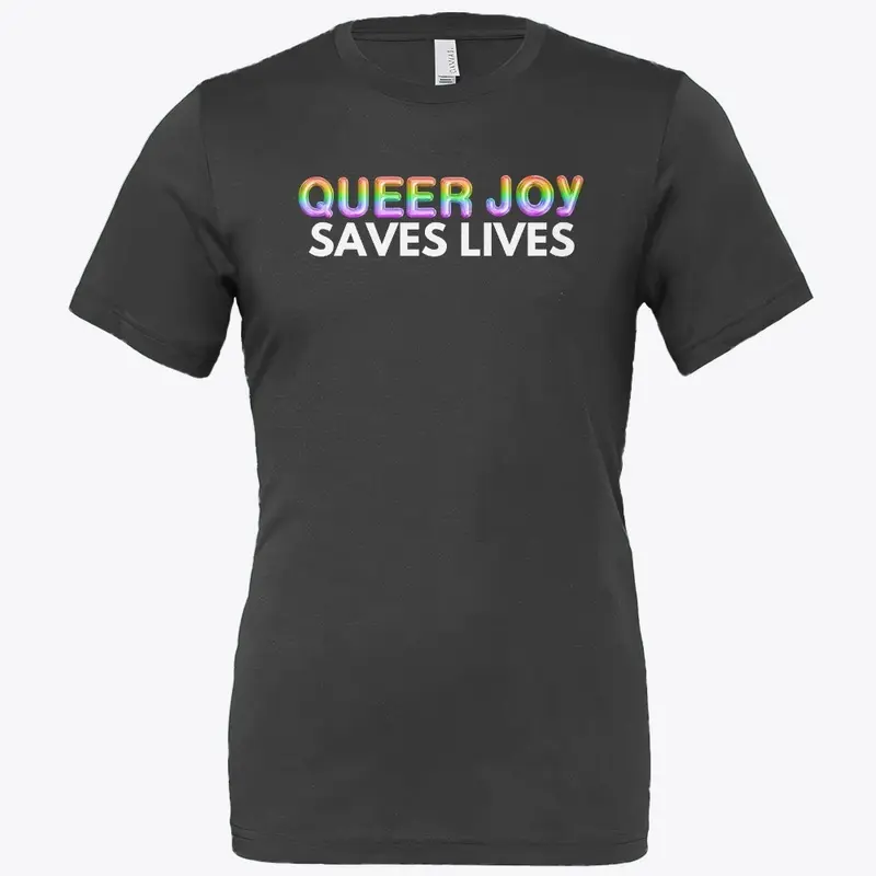 Queer Joy Saves Lives